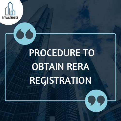 What is the Procedure to obtain RERA Registration?